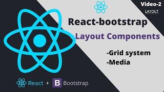 ️React-Bootstrap Layout Components | Grid System & Media | Components
