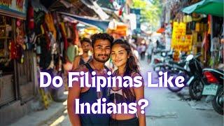 Do Filipino Girls Like Indian Guys? #streetinterview