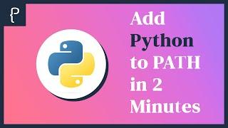 Add Python to PATH on Windows | The Fast and Easy Guide for Beginners 2023