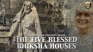 The Five Blessed Bhiksha Houses | A Tour of Shirdi with Vinny Chitluri