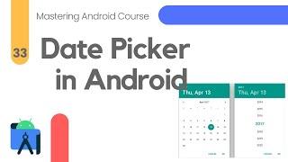 Date Picker in Android Studio - Mastering Android Course #33