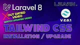 Tailwind CSS 2.0.1 Install in Laravel 8 [OutDated Video - Watch Updated Video] | LEARN.