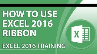 Microsoft Excel 2016 Tutorial: How to Use the Excel 2016 Ribbon