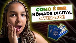 COMO É A VIDA DE NÔMADE DIGITAL? A realidade da nossa experiência