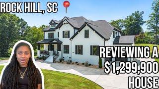 REVIEWING A $1,299,900 HOUSE FOR SALE IN ROCK HILL, SC | MOVING TO ROCK HILL, SC | ZILLOW