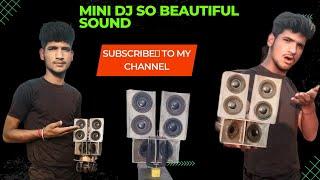Mini #dj beautiful sound dhamakedar DJ#Mr jugadu9596