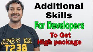 Additional Skills To Get High Package For Software Developers