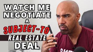 what is a subject to real estate deal how to negotiate