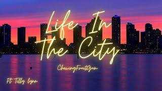 ChewingFruitGum - Life In The City (It's My Home But I Feel Alone) (Offical Video) ft. Tilly Lynn