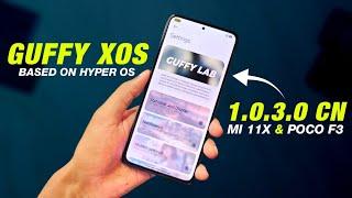 Hyper Guffy XOS 1.0.3.0 CN For Mi 11X & POCO F3 | Android 13 | Smooth UI | Detailed Review