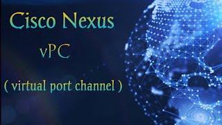 vPC in Cisco Nexus