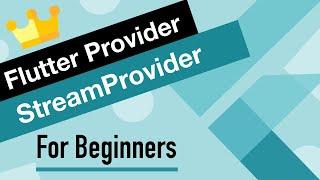 Flutter Provider Tutorial for Beginners | StreamProvider