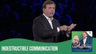 Indestructible Communication | The MarriageToday Podcast | Jimmy and Karen Evans