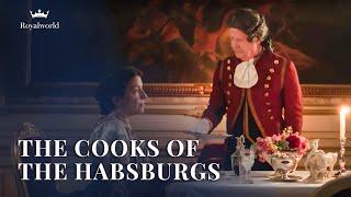 The Cooks of the Habsburgs | Culinary History