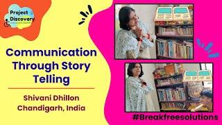 Communication Through Story Telling!! | Breakfreesolutions