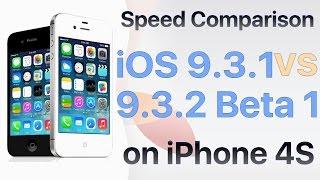 iPhone 4S iOS 9.3.1 vs iOS 9.3.2 Beta 1 / Public Beta 1 Build #13F51a Speed Comparison