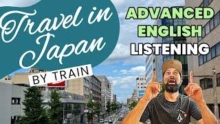 Advanced English Listening: A High-Speed Adventure: Exploring Niigata by Bullet Train!    