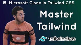 Project 2: Microsoft Clone (Responsive) in Tailwind CSS: Tailwind Tutorial #15