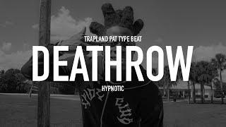 Trapland Pat Type Beat "Deathrow"