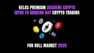 Kelas Premium Akademi Crypto | Webinar Akademi Crypto Intro To Modern Day Crypto Trading