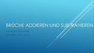 Brüche Addieren und Subtrahieren | Mathe Schülerhilfe