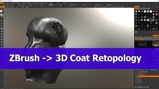 ZBrush to 3D-Coat : Retopology tutorial