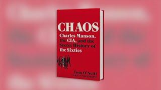 "Chaos: Charles Manson, the CIA, and the Secret History of the Sixties"