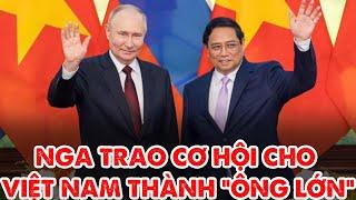 Ông Putin cố thúc đẩy cho VN tiến sâu trong lĩnh vực năng lượng quan trọng!!- Nâng Tầm Kiến Thức