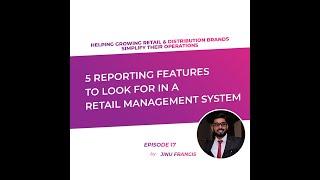 5 Reporting features to look for in a Retail Management System