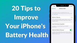 How to Improve iPhone Battery Health - 20 Useful Tips