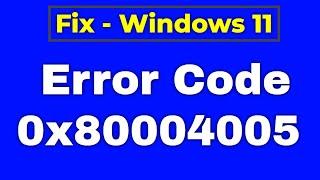How to fix Windows Update Error Code 0x80004005 while Sharing Folder Access Windows 11