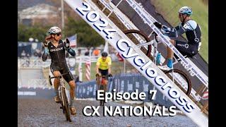 2024 Cyclocross Episode 7 | CX Nationals Louisville KY