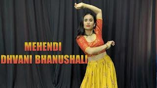 mehendi song dance dhvani bhanushali | Dance Choreography | Anitta Negi