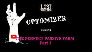 Last shelter survival - How to build the perfect passive farm tips & tricks Part 1