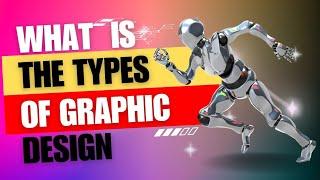 What is the types of Graphic Design |Tech with aqib