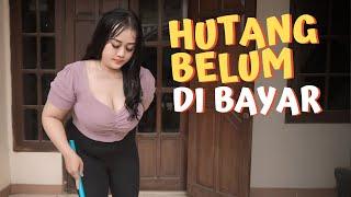 GABISA NOLAK‼️ DEMI BAYAR HUTANG