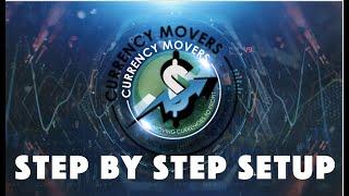 Currency Movers FX System - Step by Step Instructions