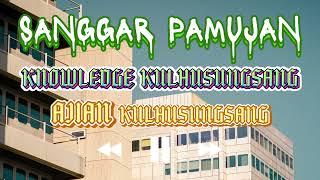 AJIAN KULHUSUNGSANG / KNOWLEDGE KULHUSUNGSANG | SANGGAR PAMUJAN | MASDIK