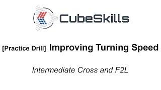 Intermediate F2L - Improving Turning Speed