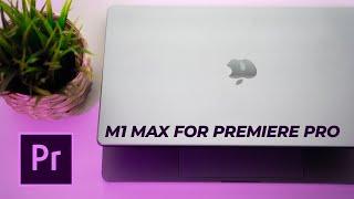 Should YOU Buy the M1 Max Macbook Pro for Premiere Pro Editing?