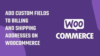 How to customize WooCommerce checkout page add fields to billing & shipping addresses? #WordPress 44