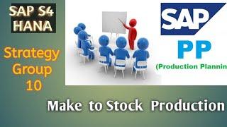 SAP PP Strategy 10  Make to Stock Production