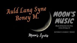  Auld Lang Syne (1984) - Boney M.  | Lyrics | Moon's Christmas | Moon's Music Channel