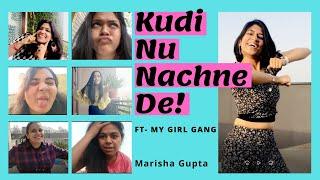 Kudi Nu Nachne De | Dance Cover | Ft-My Girl Gang [Marisha Gupta]