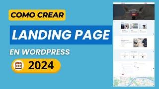 Cómo Crear una LANDING PAGE en Wordpress 2024