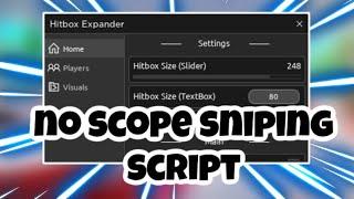 [NEW] No Scope Sniping Script | Hitbox Expander | Esp | Walkspeed | AND MORE | PASTEBIN