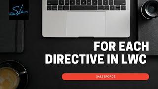 For Each directive in Salesforce LWC - Salesforce