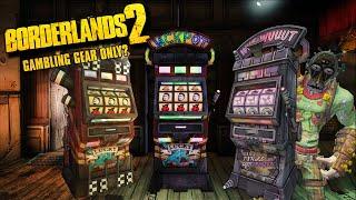 Can You Beat Borderlands 2 By Gambling?