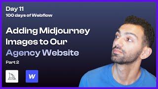 Day 11/100 - Building with AI & Webflow: Midjourney Imagery in Action - 100 Days of Webflow