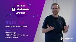 Statamic Meetup –  A Loblied by prepend CEO Dennis Kluge